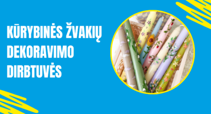 Kūrybinės žvakių dekoravimo dirbtuvės