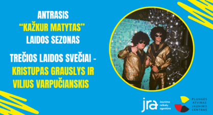 Antrojo sezono „KAŽKUR MATYTAS” trečioji laida!