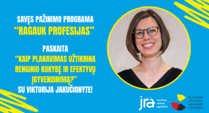 Programos „RAGAUK PROFESIJAS” paskaita su Viktorija Jakučionyte!