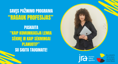Programos „RAGAUK PROFESIJAS” paskaita su Sigita Tauginaite!