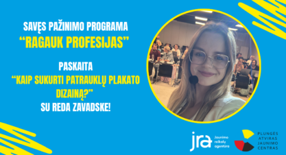 Programos „RAGAUK PROFESIJAS” paskaita su Reda Zavadske! Programos „RAGAUK PROFESIJAS” paskaita su Reda Zavadske!