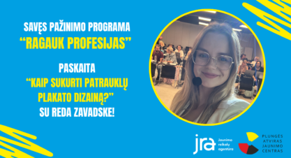 Programos „RAGAUK PROFESIJAS” paskaita su Reda Zavadske! Programos „RAGAUK PROFESIJAS” paskaita su Reda Zavadske!