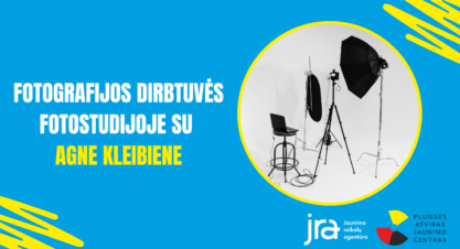 Fotografijos dirbtuvės su fotografe Agne Kleibiene Fotografijos dirbtuvės su fotografe Agne Kleibiene