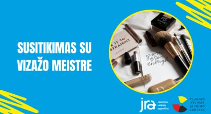 Susitikimas su vizažiste Susitikimas su vizažiste